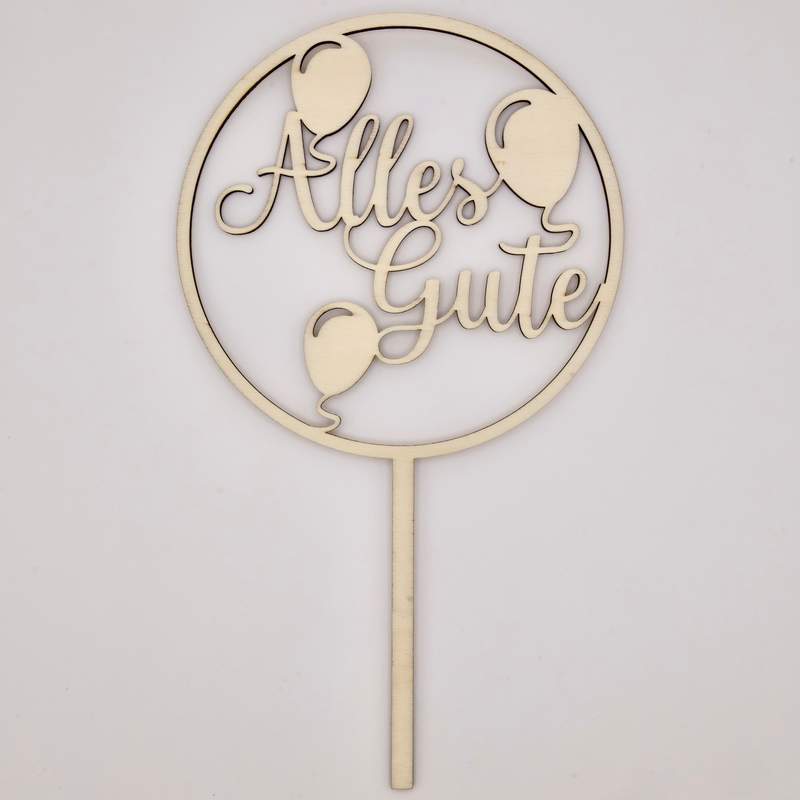 Ein Cake Topper zum Geburtstag mit dem "Alles Gute" Wunsch 